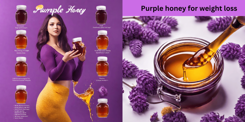 Purple Honey for Weight Loss