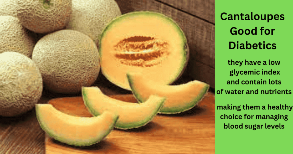 Are Cantaloupes Good for Diabetics